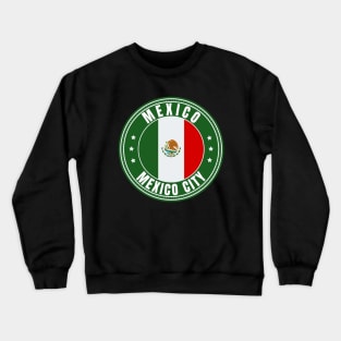 Mexico City Crewneck Sweatshirt